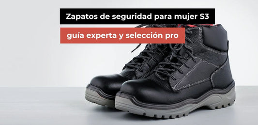 Zapatos de seguridad para mujer S3: guía experta y selección pro
